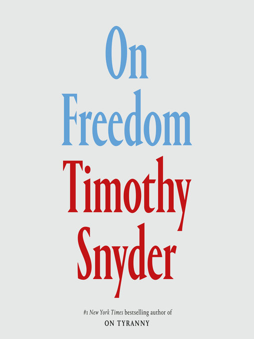 Title details for On Freedom by Timothy Snyder - Wait list